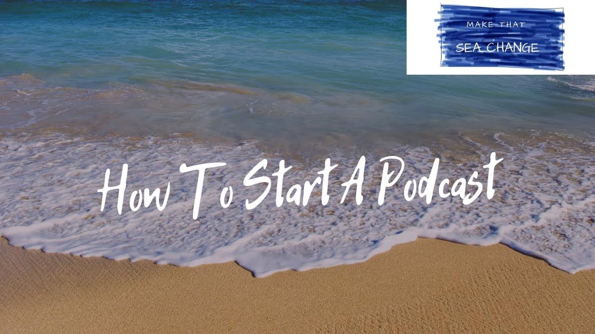 'Video thumbnail for How To Start A Podcast'