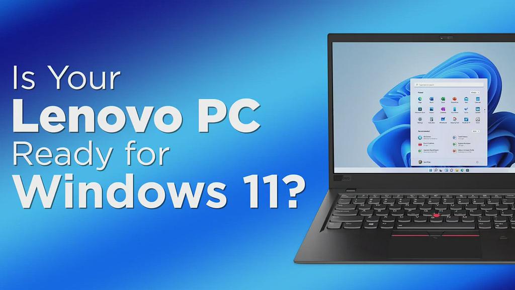 'Video thumbnail for Lenovo Laptop Windows 11 Upgrade Ready'